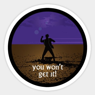 The prisoner, you won't get it! Sticker